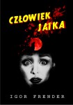 Człowiek Jatka - Igor Frender